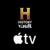 Now Streaming on HISTORY Vault Apple TV Channel