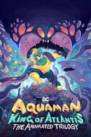 Season 1 - Aquaman: King of Atlantis
