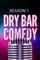 Season 1 - Dry Bar Comedy