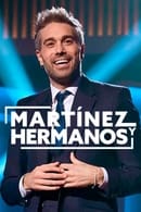 Sezonas 5 - Martínez y hermanos