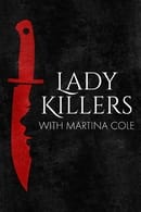 Season 1 - Lady Killers With Martina Cole