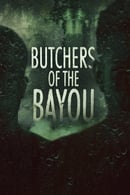 Miniseries - Butchers of the Bayou