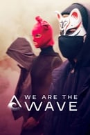Temporada 1 - We Are the Wave