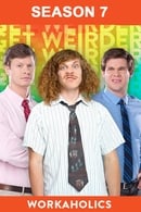 Stagione 7 - Workaholics