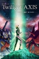 Season 1 - Mobile Suit Gundam: Twilight AXIS