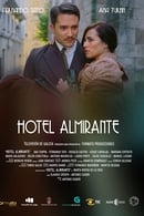 Miniseries - Almirante Hotel