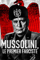 Séria 1 - Mussolini: The First Fascist