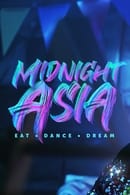 Temporada 1 - Medianoche en Asia: Comer · Bailar · Soñar