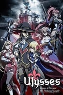 Temporada 1 - Ulysses: Jeanne d'Arc and the Alchemist Knight