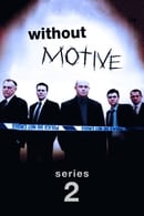 Series 2 - Without Motive