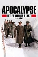 Mini-série - Apocalypse : Hitler attaque à l'Est (1941-1943)