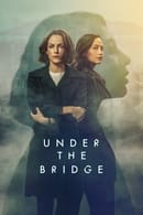 Miniseries - Under the Bridge