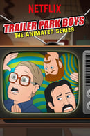 Temporada 2 - Trailer Park Boys: The Animated Series