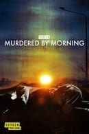 Season 2 - Murdered by Morning