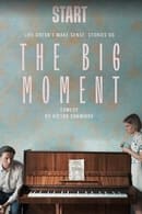 Miniseries - The Big Moment
