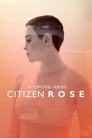 Сезона 1 - Citizen Rose
