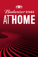 Season 1 - Budweiser Stage at Home