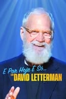 Temporada 1 - E Por Hoje É Só… com David Letterman