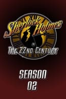 Season 2 - Sherlock Holmes in the 22nd Century