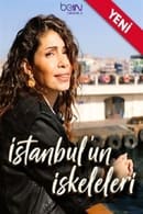 Season 1 - İstanbulun İskeleleri