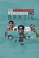 Сезон 1 - Os Hermanos Perdidos no Brasil
