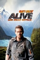 Season 1 - Get Out Alive with Bear Grylls