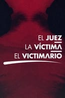 Season 1 - El juez, la víctima y el victimario