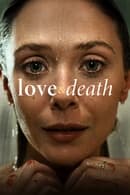 Miniseries - Love & Death