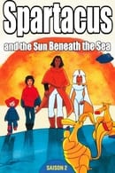 Season 2 - Spartakus and the Sun Beneath the Sea