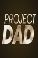 Season 1 - Project Dad