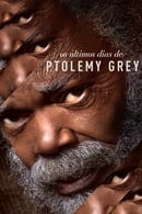Miniseries - Os Últimos Dias de Ptolemy Grey
