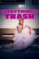 Season 1 - Everything's Trash