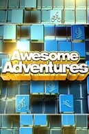 Season 1 - Awesome Adventures
