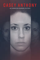 Season 1 - Casey Anthony: An American Murder Mystery