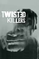 Season 1 - Twisted Killers