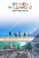 Shounen Hollywood: Holly Stage for 50 - Shonen Hollywood