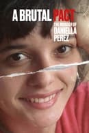 Seizoen 1 - A Brutal Pact: The Murder of Daniella Perez