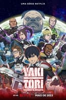 Temporada 1 - Yakitori: Soldados do Desastre