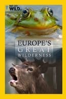 Season 1 - Europe's Great Wilderness