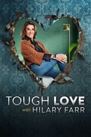 Season 2 - Tough Love with Hilary Farr