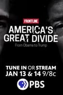 Season 1 - Americas Great Divide: From Obama to Trump
