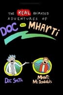 Season 1 - The Real Animated Adventures of Doc and Mharti