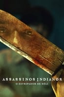 Temporada 1 - Assassinos Indianos: O Estripador de Déli