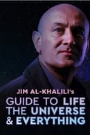 Season 1 - Jim Al-Khalili's Guide to Life, the Universe and Everything