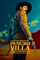 Season 1 - Pancho Villa: The Centaur of the North