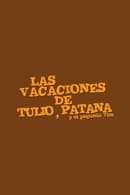Season 1 - Las Vacaciones de Tulio, Patana y El Pequeño Tim
