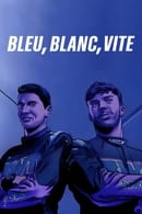 Staffel 1 - Bleu, Blanc, Vite