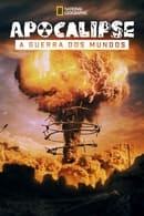 Miniserie - Apocalypse: War of the Worlds