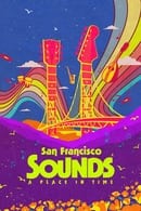 Miniseries - San Francisco Sounds: A Place in Time