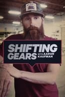 Season 2 - Shifting Gears with Aaron Kaufman